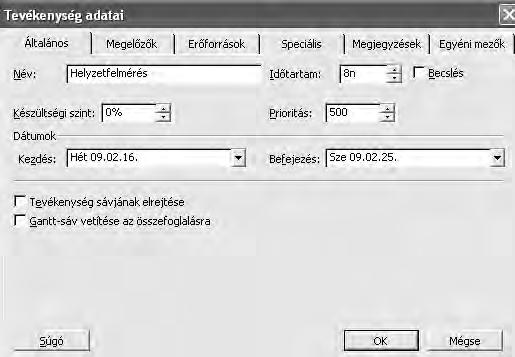 A tevékenységeket a Tevékenység adatai lapon is felvihetjük Shift+F2 vagy a szokásos eszköztáron található ikonra kattintva illetve dupla kattintással a tevékenység nevén. 39.