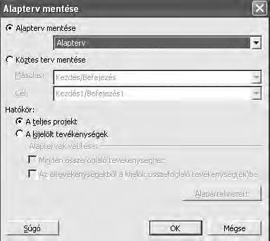 116. ábra Eszközök menü/nyomon követés/alapterv mentése A Hatókör területen lehetőség van a teljes projekt vagy csak egy részének mentésére, ha a beállítások után az OK gombra kattintunk.