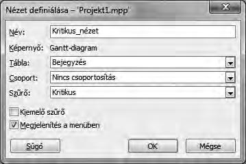 Megoldás Ezt legkönnyebben a Gantt-diagram másolásával érhetjük el. Adjuk meg a nevét, állítsuk be a szűrőt! 135.