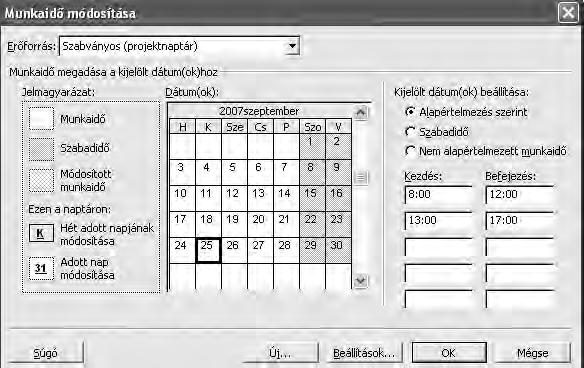 4.6.6. Naptárak, munkarendek Az erőforrásoknak megadható a munkarendje pl.
