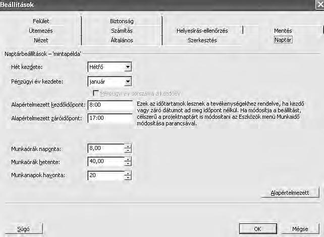 Végül érdemes megnézni a Naptár lapot, hogy a projekt időüteménél megadjuk a munkanapokat és a