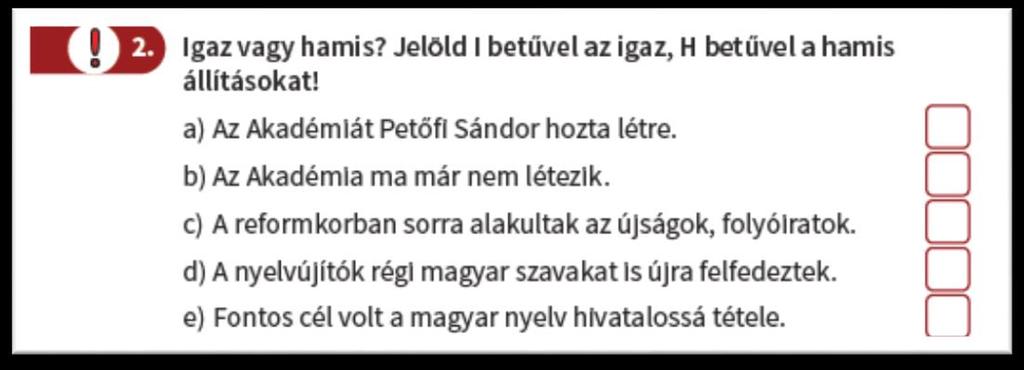 Amennyiben szükséges, elegendő segítség lehet számukra a tankönyvben a kiegészítendő definíció megmutatása.