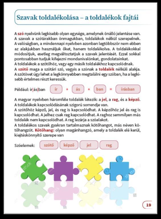 Ezek a feladatok páros munkában, esetleg kiscsoportban végezhetők, s miközben vitathatatlanul fejlesztik a nyelvi képességeket, egymás megfigyelésével, értékelésével a személyiségfejlődéshez, a