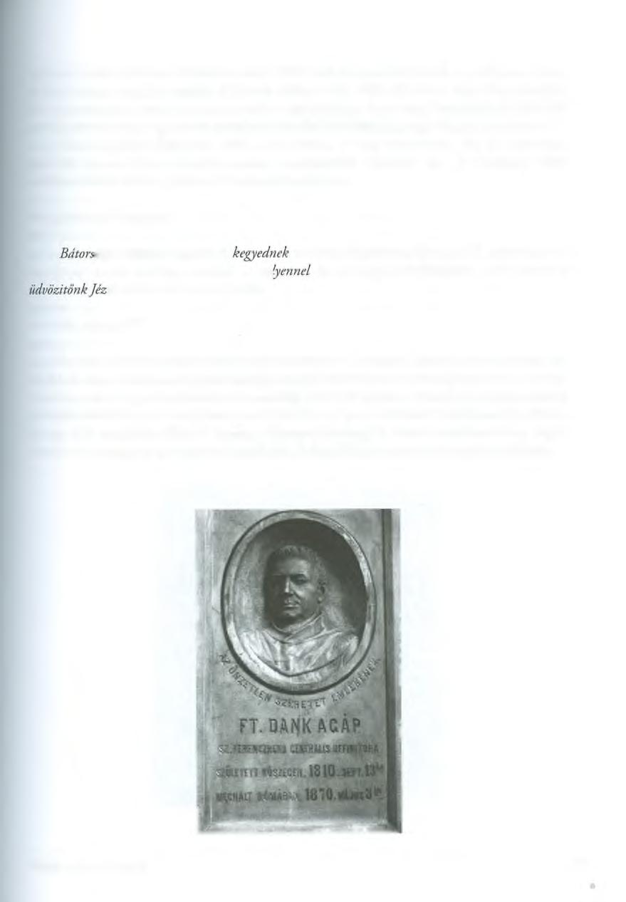 a XIV. századból valónak vélik sokan, am it a X IX. század végén átépítettek rossz állapota miatt.