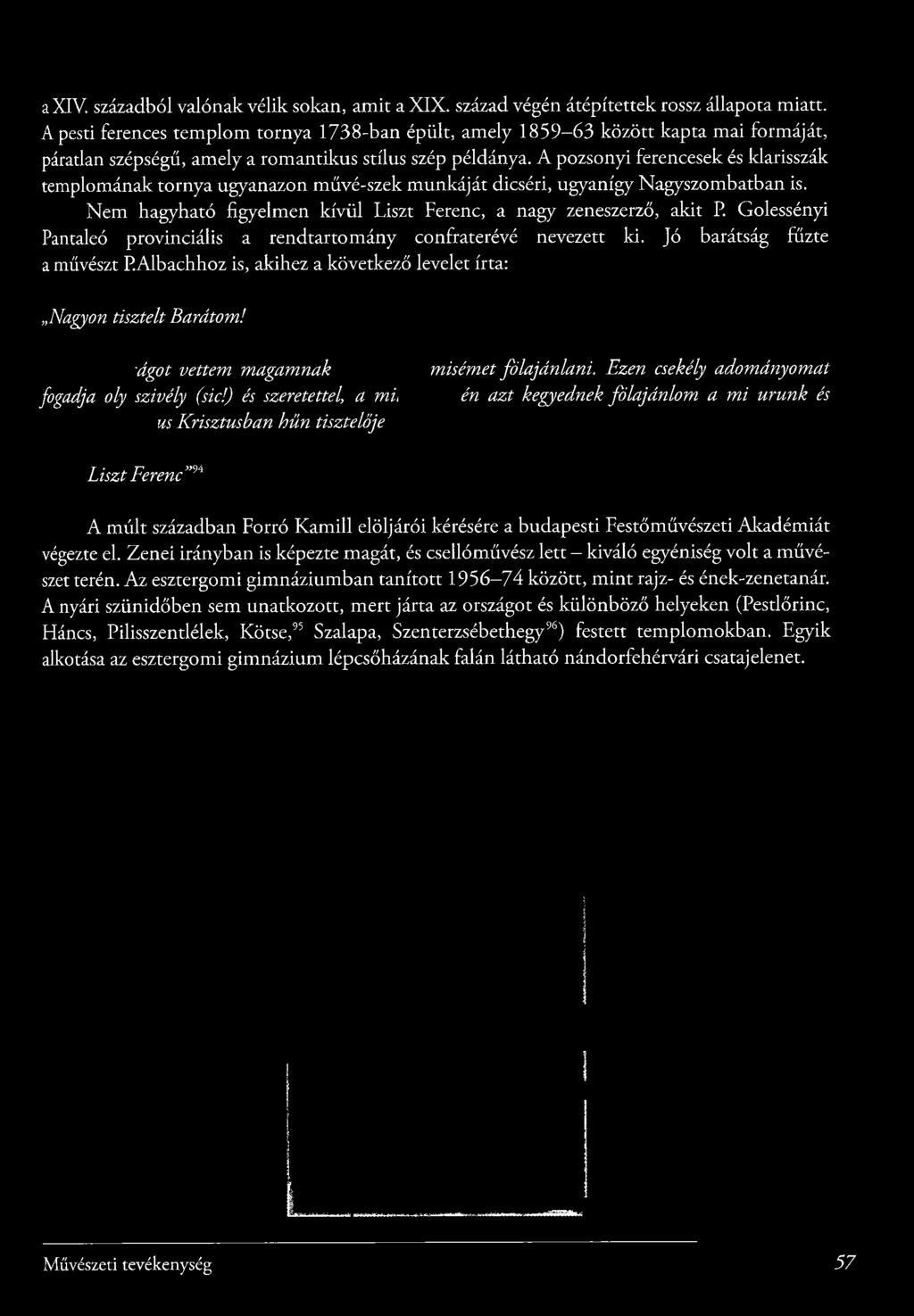 ágot vettem magamnak fogadja oly szivély (sic!) és szeretettel, a mii US Krisztusban hűn tisztelője misémet fölajánlani.