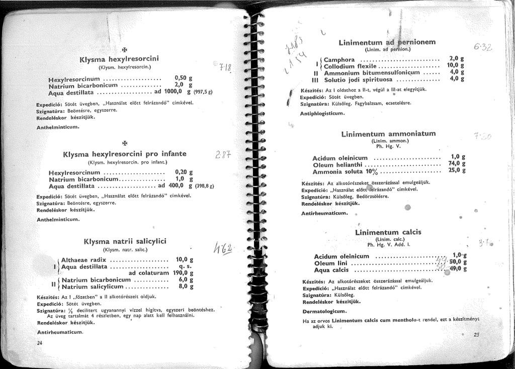 Klysma hexylresordi (Klysm. hexylresorcin.) Hexyiresorcirn..ím.... 0,50 g Natrium bicarbonicum.... 2,0 g Aqua destillata.
