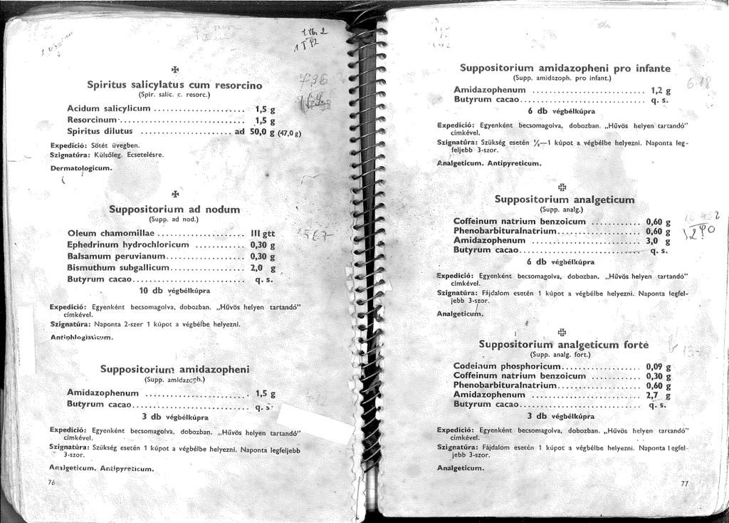 i! - '/),_ '!,_ Spiritus salkyiatus cum resordno (Spir. salic. _e. resorc.) Acidum salicylicum.... Resorcinum.... Spiritus dilutus... ad Expedíció: Sötét üvegben. Szignatúr-a: Külsőleg. Ecsetelésre.
