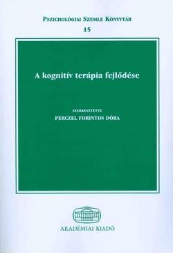 kognitív terápia fejlődését, lehetőségeit és integratív erejét.
