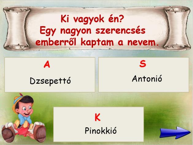 segítségével adták meg a kérdésekhez