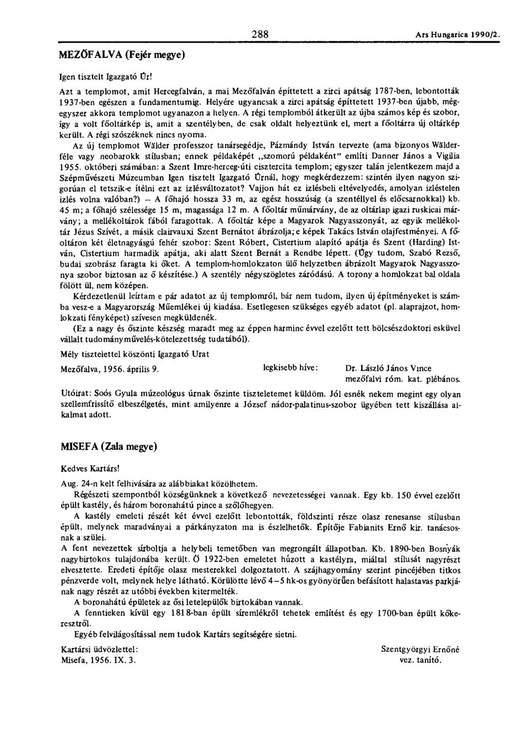 288 Ars Hungaric?. 1990/2. 288 MEZŐFALVA (Fejér megye) Igen tisztelt Igazgató Ür!