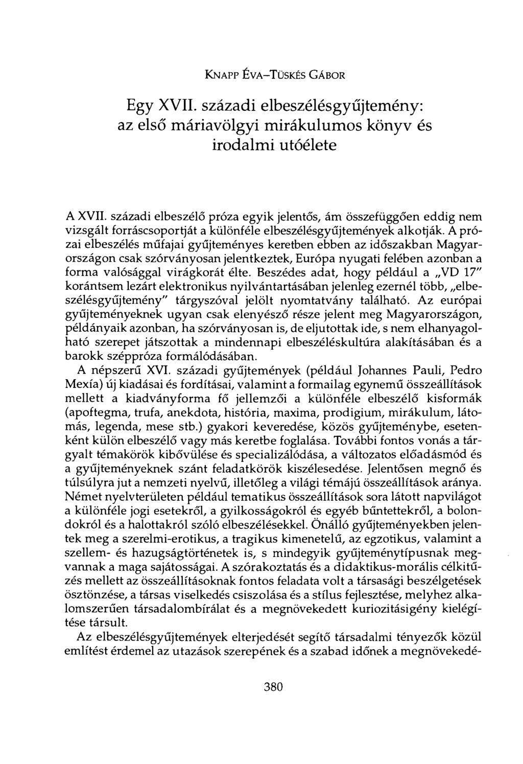 View metadata, citation and similar papers at core.ac.uk brought to you by CORE provided by Repository of the Academy's Library KNAPP ÉVA-TÜSKÉS GÁBOR Egy XVII.