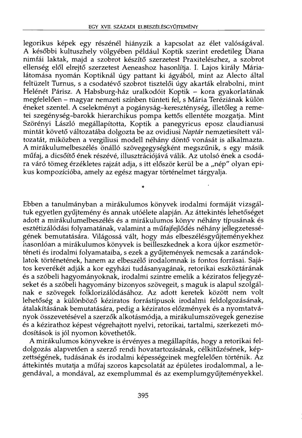 EGY XVII. SZÁZADI ELBESZÉLÉSGYtfrTEMÉNY legorikus képek egy részénél hiányzik a kapcsolat az élet valóságával.