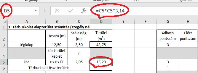 A kör terület kiszámítása (101. ábra) Beírom a kör képletét, majd a sugarat. Az átmérőből levonom a szegély vastagságát (2 x 5 = 10 cm), így 4,10 m lesz. A sugár ennek a fele: 2,05.