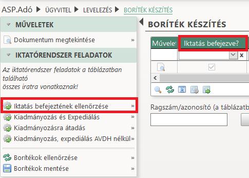 A táblázat alatt található Iktatórendszer feladatok blokkból indítható folyamatok a táblázatban található összes iratra vonatkoznak.