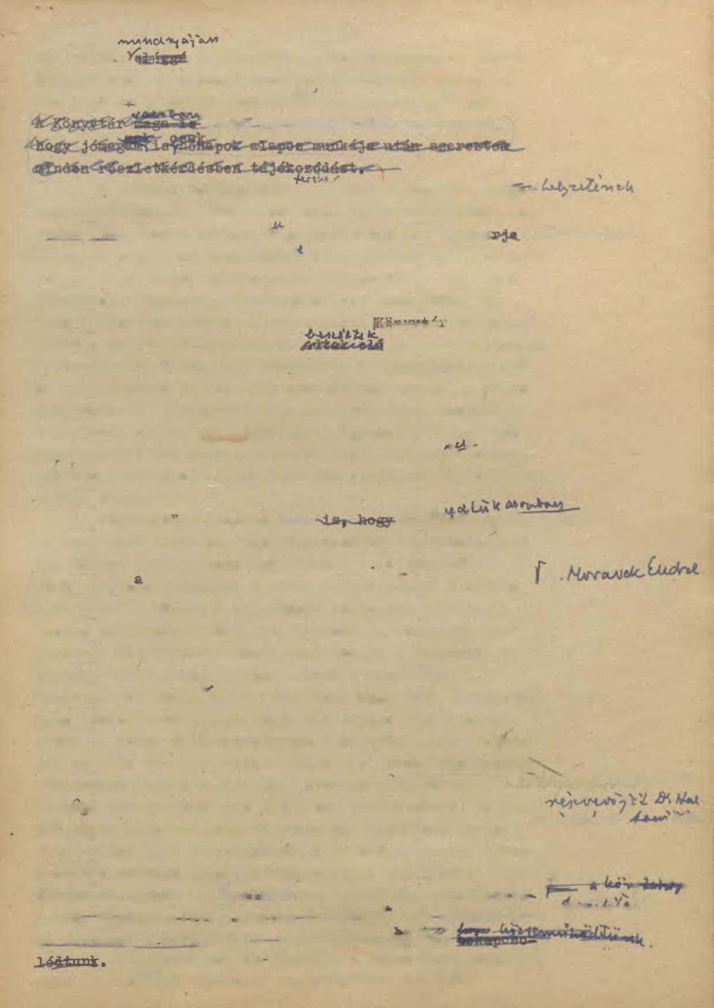 <.. 9 nem voltak tájékozódva a könyvtártudomány modern kérdéseiben, az újonnan beosztottak természetszerűleg még a (köny-tir^helyi problémájú sem ismerték^ eléggé.