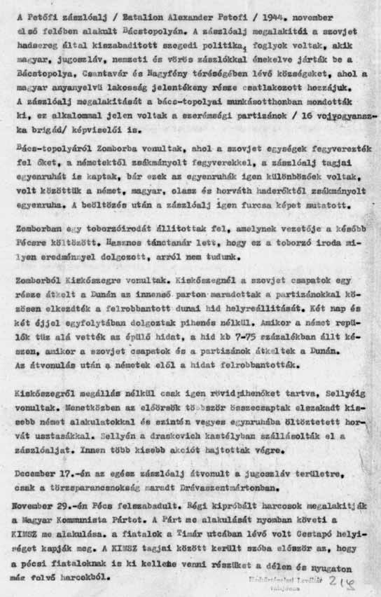 Egy kései forrás a Petőfi-brigádról (PGY J /16 219) Jugoszláviában a Petőfi-brigádnak jelentős a szerepe a vajdasági magyarság jugoszláviai és kommunista identitásának kialakításában.