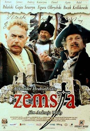 A bosszú Zemsta lengyel vígjáték, 100 perc, 2002 Aleksander Fredro (1793-1876) a legkiválóbb XIX. századi lengyel vígjátékíró Bosszú című komédiájának témáját a XVIII.