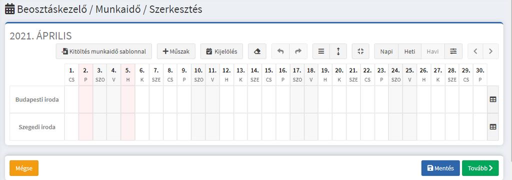 ábra A műszakokat megadhatjuk sablon használatával is.