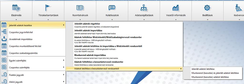 6.3 Adatok letöltése a beosztástervező rendszerből A Kulcs-Beosztásból a Kulcs-Bérbe való szinkronizáció az Elszámolás/Jelenlét adatok kezelése/adatok letöltése a beosztástervező rendszerből
