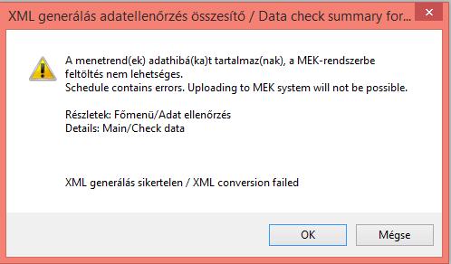 ábra XML generálás ablak - adathibák esetén XML fájl akkor is generálható, ha az ellenőrzés során végzetes (F) logikai hibá(ka)t talált a sablon, kivéve, ha valahol hiányzik a menetrendi