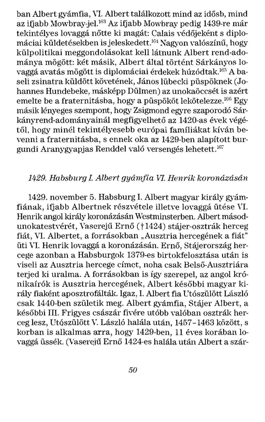 ban Albert gyámfia, \1. Albert találkozott mind az idősb, mind az ifjabb.'.\1o\vbray-jel.