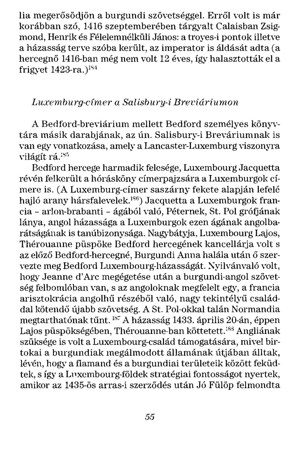 lia megerősödjön a burgundi szövetséggel.