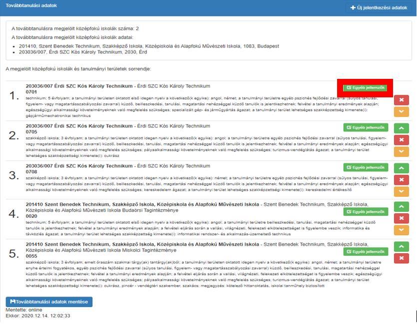 4.1.3. Tanulmányi területek sorrendjének módosítása A tanulmányi területek sorrendjét a tanulmányi területek mellett megjelenő zöld és narancssárga színű nyilakkal módosíthatják.