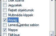 Az Oszlopok megjelenítése és sorrendje listában görgessen lefelé, majd pipálja ki az Anyag tulajdonság tétel melletti jelölőnégyzetet, amint azt az