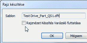 Az Új párbeszédablakban kattintson a Quicksheet fülre, majd válassza a TestDrive _Part_QS1.dft tételt, és kattintson az OK gombra.