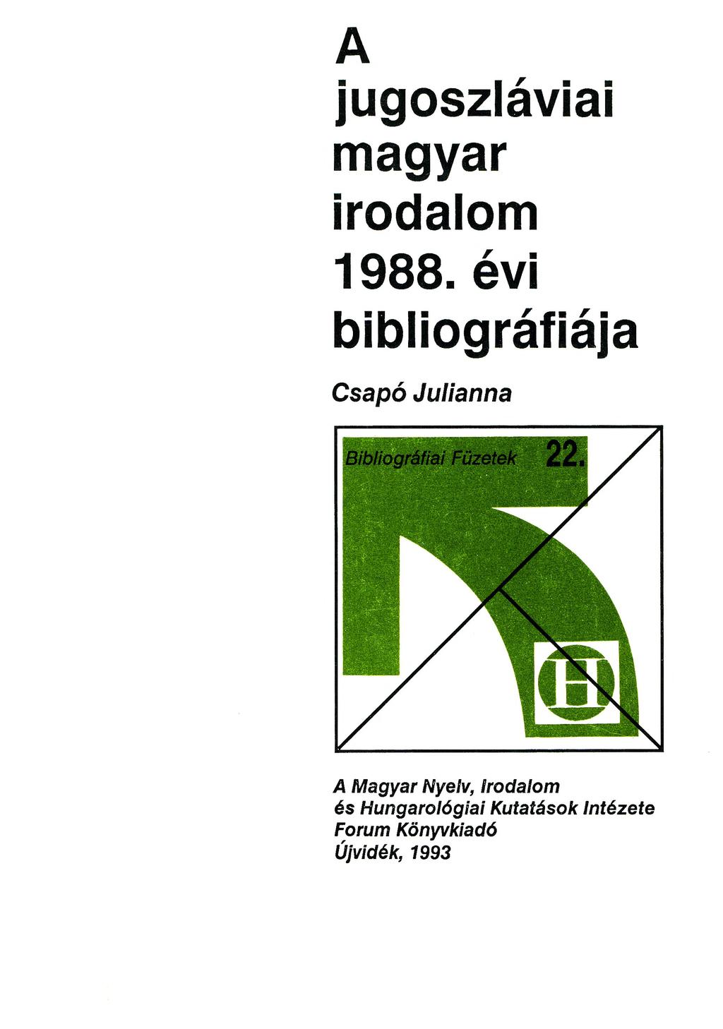A jugoszláviai magyar irodalom 1988.