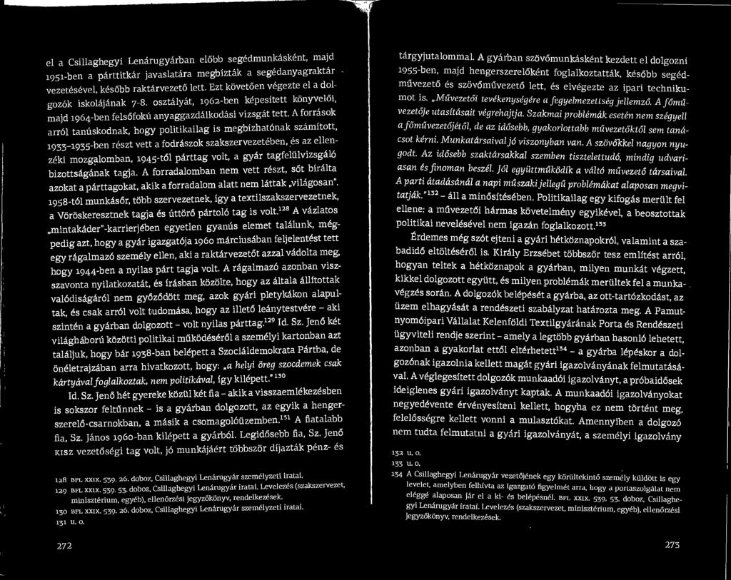A forrasok arr61 tanuskodnak, hogy politikailag is megbizhatonak szamitott,!