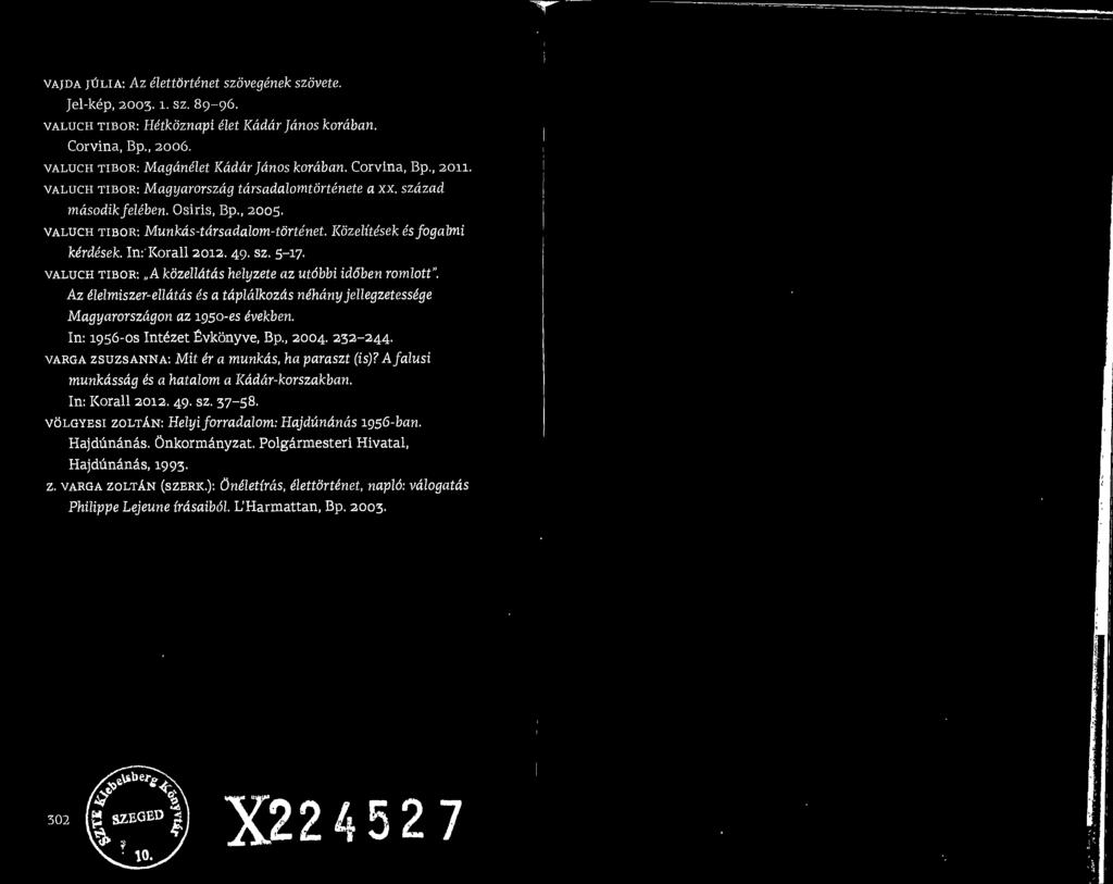 InrKorall 2012.49. sz. 5-17. valuch tibor: A kozelldtas belyzete az utobbi idoben romlott. Az ilelmiszer-elldtds es a taplalkozds nebany jellegzetessege Magyarorszdgon az igso-es evekben.