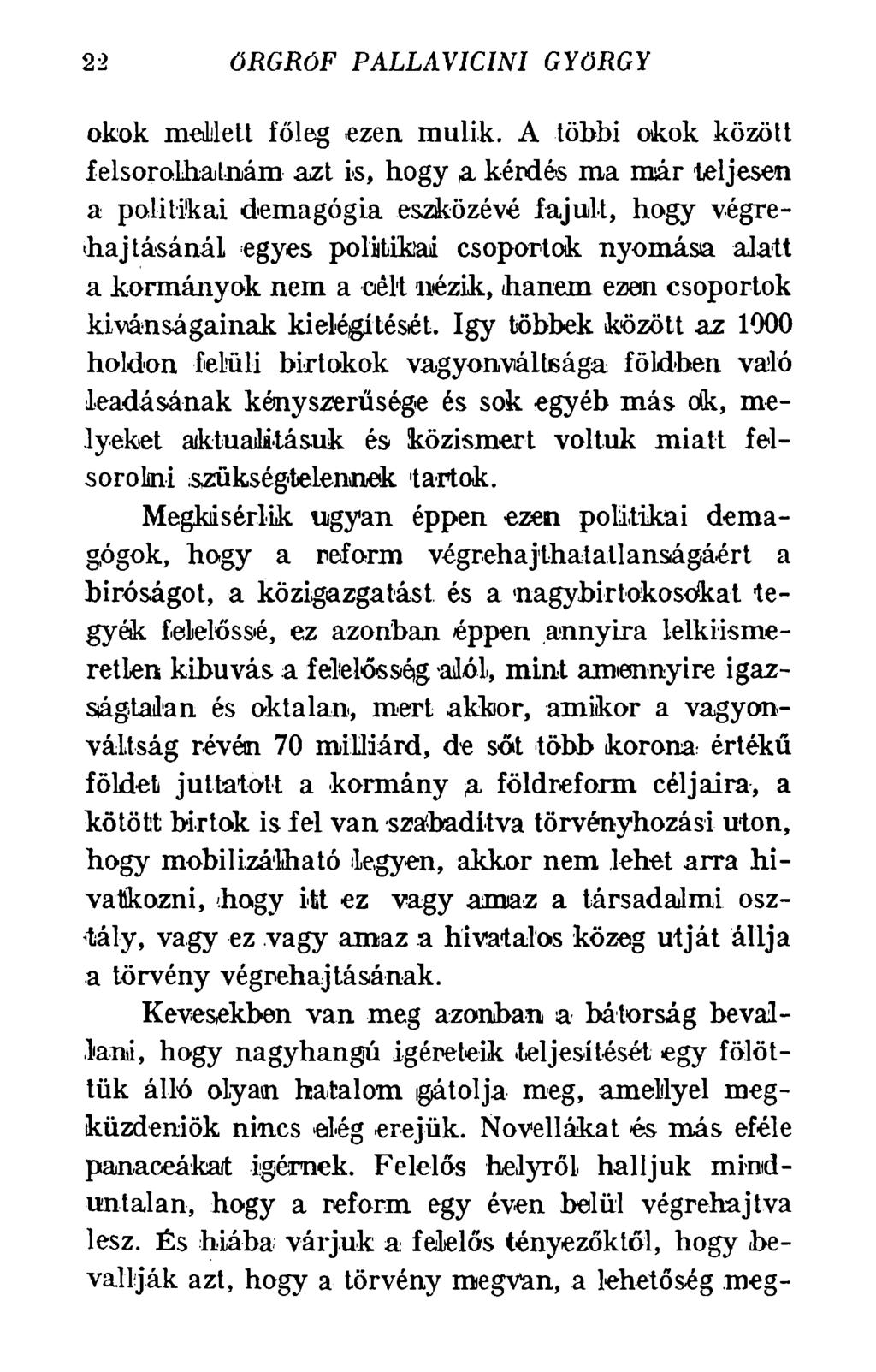 22 ŐRGRÓF PALLAVICINl GYÖRGY okok mellett főleg ezen múlik.