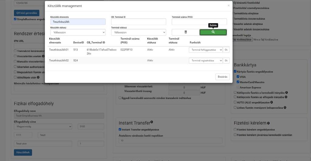 TERMINÁL FELFÜGGESZTÉS A készülék felfüggesztésére a SimplePay Adminisztrációs felületén keresztül van lehetőség.