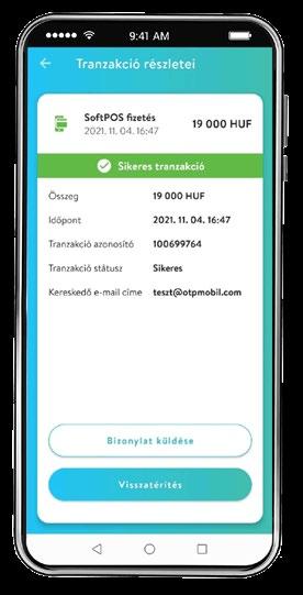 VISSZATÉRÍTÉS A tranzakció összegének visszatérítésére a Tranzakció történet menüponton belül van lehetőség, ehhez meg kell keresni a visszatérítendő tranzakciót, majd rákattintani a választott