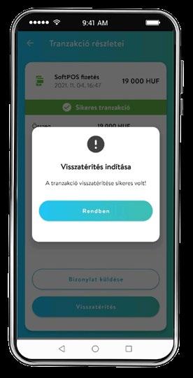 A visszatérítés indítása a vásárlás során használt bankkártya jelenlétét igényli, vagyis a visszatérítés kizárólag alkalmazásból indítható (adminisztrációs felületről nem).