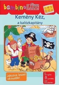 BAMBINO LÜK KEMÉNY KÉZ szókincs, kommunikációs készségek logikai készség finommotorika, szem-kéz koordináció pontos megfigyelőképesség összehasonlító és kombinációs készség koncentrációs képesség