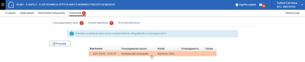 7. A munkaterület visszaadásának feltételei A munkaterület visszaadása csak akkor kezdeményezhető, ha a munkaterület visszaadásának feltételei teljesülnek.