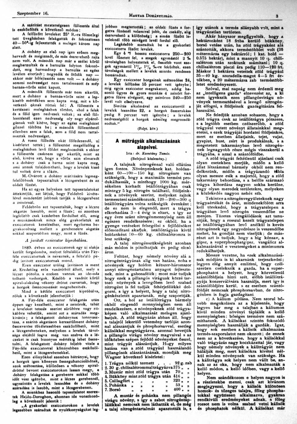 Szeptember 16. M a o y a k D o h á n y u js á o. 3 A szárítást mesterségesen füllesztés által is eszközölték a kővetkező módon : A felfűzött leveleket 25 R.