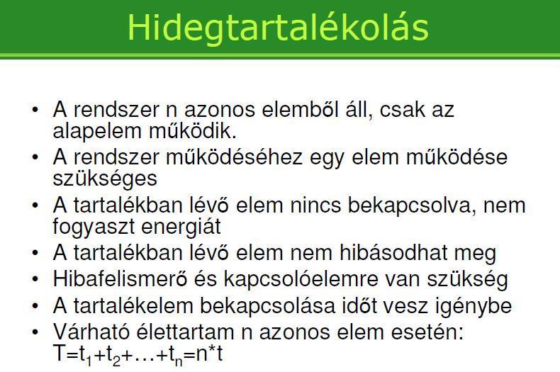 hidegtartalékolás jellemzőit és