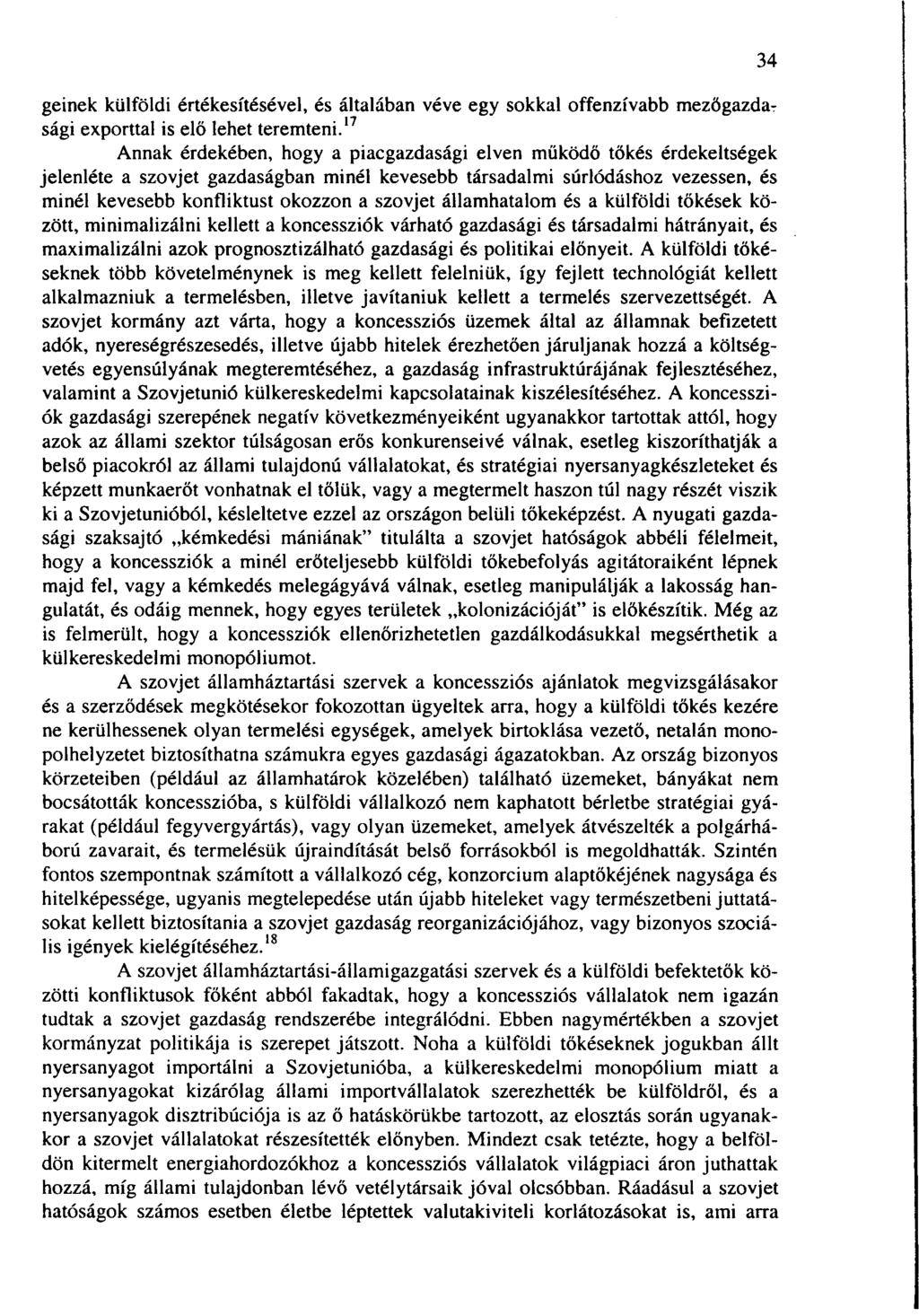 geinek külföldi értékesítésével, és általában véve egy sokkal offenzívabb mezőgazdasági exporttal is elő lehet teremteni.