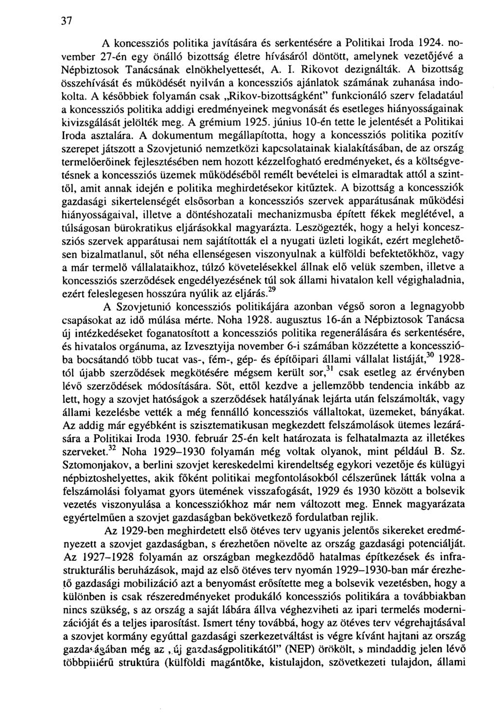 37 A koncessziós politika javítására és serkentésére a Politikai Iroda 1924.