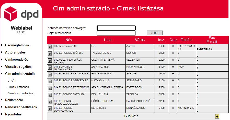 A mezők kitöltése után a MENTÉS gombra kattintva rögzítheti az új címet. You can store the new customer data by clicking on the Save button.