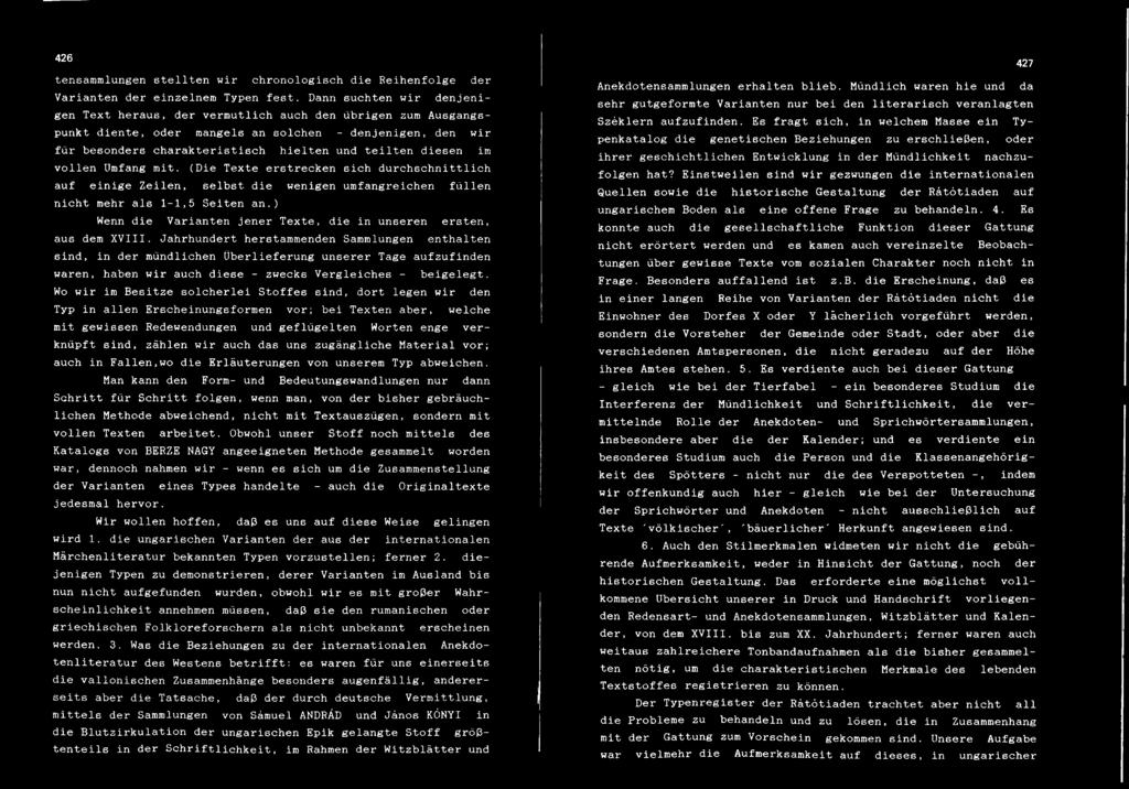 diesen im vollen Umfang mit. (Die Texte erstrecken sich durchschnittlich auf einige Zeilen, selbst die wenigen umfangreichen füllen nicht mehr als 1-1,5 Seiten an.