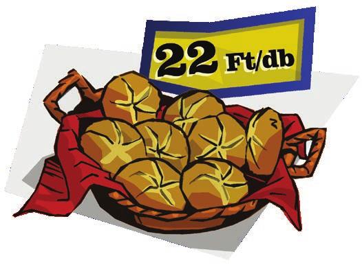 2. GRAFIKONOK, DIAGRAMOK, ÖSSZEFÜGGÉSEK 3 a) A pékség kirakatában nagy tábla hirdeti, hogy 1 db zsömle ára 22 Ft. Tudjuk, hogy a pénztárnál öt forintra kerekített összeget kell fizetnünk.