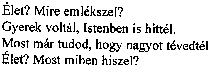 Talán az elsõ, vagy az utolsó. Ez a tiéd! Múlt?