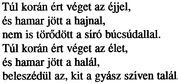 Messze tûnt veled a mámor... Szívedet én nem kívánom. Talán.