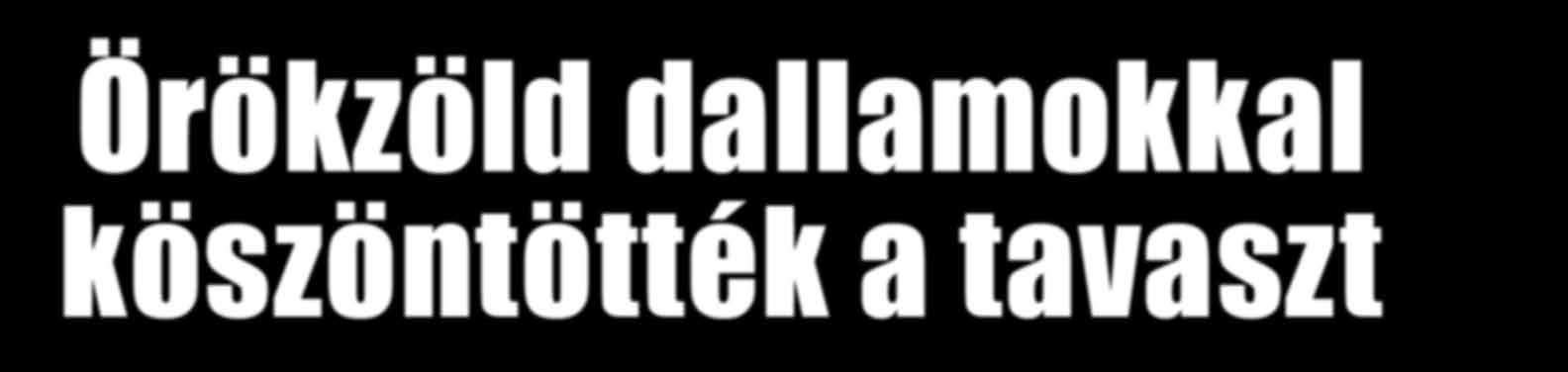 Nagy Tavaszi Koncertről a 8-9.