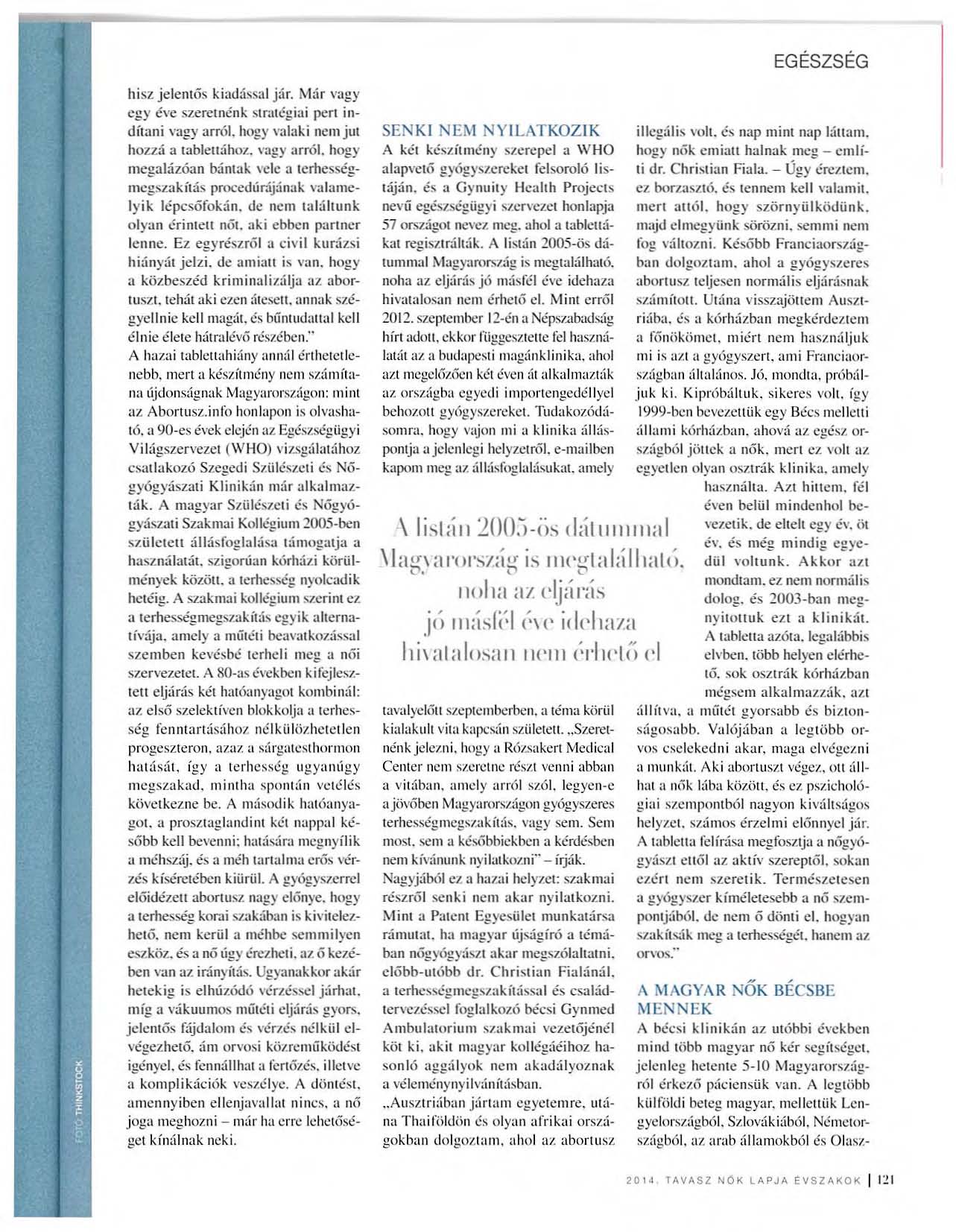 EGÉSZSÉG h isz j ele n tős kiadással j ű r. ""'hí r vaj;y eg y éve szerem érik stratég iai pert ind itani " ag y ar ról. holdy valaki nem j ut hozzá a toblett ához. vugy arról.