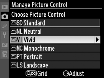 Jelölje ki a Manage Picture Control (Picture Control beállítás kezelése) elemet a fényképezés menüben és nyomja meg a 2 gombot. G gomb 2 Válassza a Save/edit (Mentés/szerkesztés) értéket.